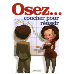 Osez Coucher Pour Reussir La Musardine - 1